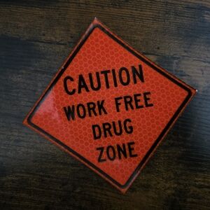 Orange Caution Work Free Drug Zone Sticker